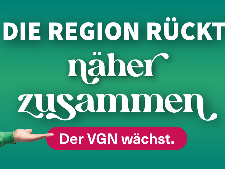 "Die Region rückt näher zusammen" VGN Werbung